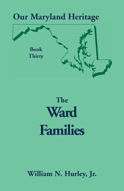 Our Maryland Heritage, Book 30 - Hurley, Jr. William Neal