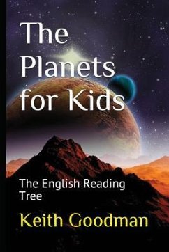 The Planets for Kids: The English Reading Tree - Goodman, Keith