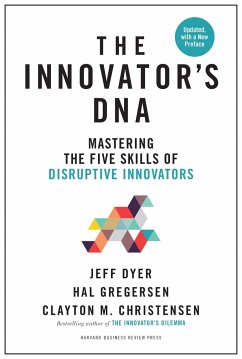 Innovator's DNA - Dyer, Jeff; Gregersen, Hal; Christensen, Clayton M.