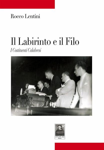 Il labirinto e il filo. I costituenti calabresi