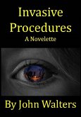 Invasive Procedures: A Novelette (eBook, ePUB) Invasive Procedures: A Novelette (eBook, ePUB)