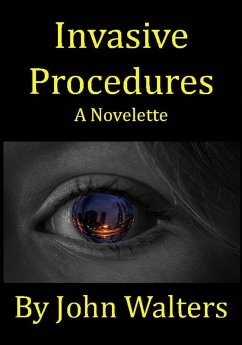 Cover Invasive Procedures: A Novelette (eBook, ePUB)