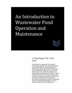 An Introduction to Wastewater Pond Operation and Maintenance - Guyer, J. Paul