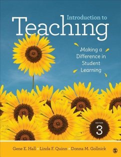 Introduction to Teaching - Hall, Gene Erwin; Quinn, Linda F; Gollnick, Donna M