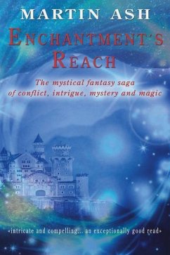 Enchantment's Reach: The Orb Undreamed - Ash, Martin