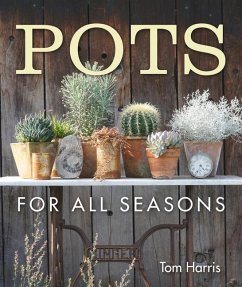 Pots for All Seasons - Harris, Tom