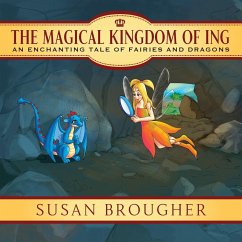 The Magical Kingdom of Ing - Brougher, Susan