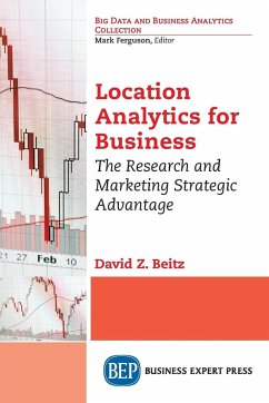 Location Analytics for Business - Beitz, David Z.