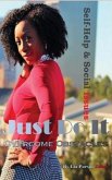 Just Do It: Overcome Obstacles