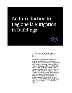 An Introduction to Legionella Mitigation in Buildings - Guyer, J. Paul