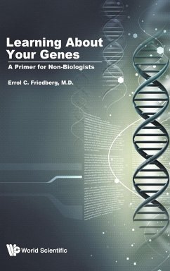 LEARNING ABOUT YOUR GENES - Friedberg, Errol C (Univ Of Texas Southwestern Medical Center At Dal