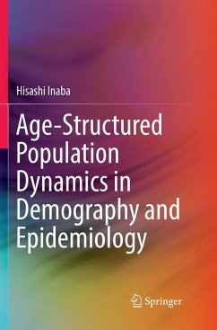 Age-Structured Population Dynamics in Demography and Epidemiology - Inaba, Hisashi