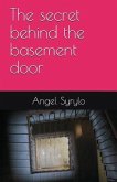 The Secret Behind the Basement Door