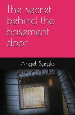 The Secret Behind the Basement Door - Syrylo, Angel