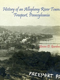 History of an Allegheny River Town - Gardner, Steven