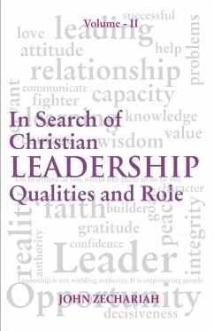 Insearch of Christian Leadership vol. 2 - Zechariah, John