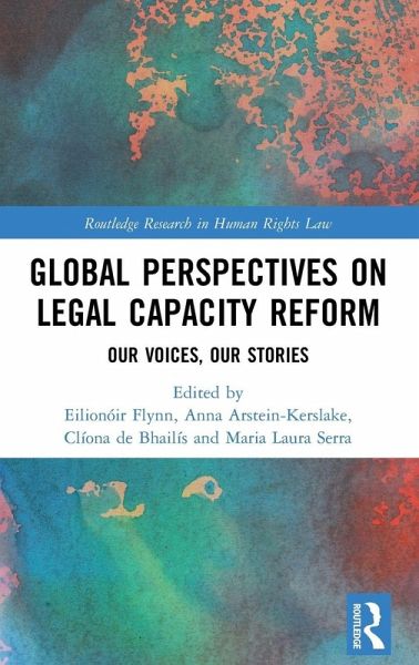 Global Perspectives on Legal Capacity Reform Global Perspectives on Legal Capacity Reform