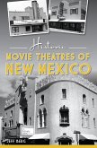 Historic Movie Theatres of New Mexico (eBook, ePUB)