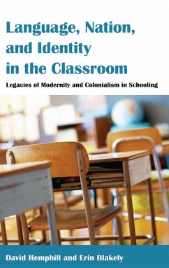Language, Nation, and Identity in the Classroom (eBook, ePUB) - Hemphill, David; Blakely, Erin