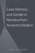 Gaze, Memory, and Gender in Narrative... - Bild 1