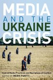 Media and the Ukraine Crisis (eBook, ePUB)