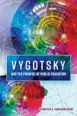 Vygotsky and the Promise of Public Education (eBook, ePUB)