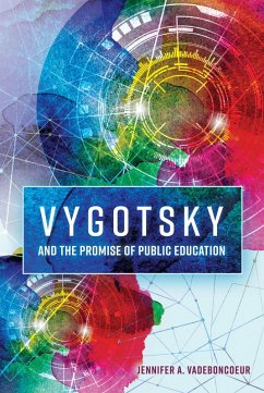 Vygotsky and the Promise of Public Education (eBook, ePUB) - Vadeboncoeur, Jennifer A.