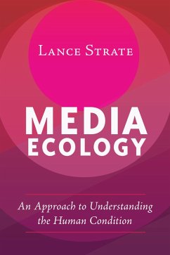 Media Ecology (eBook, ePUB) - Strate, Lance