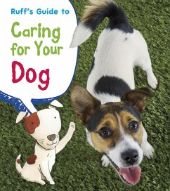 Ruff's Guide to Caring for Your Dog (eBook, PDF) - Ganeri, Anita