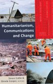 Humanitarianism, Communications and Change (eBook, ePUB)