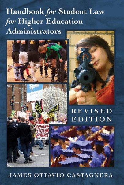 Handbook for Student Law for Higher Education Administrators (eBook, ePUB)