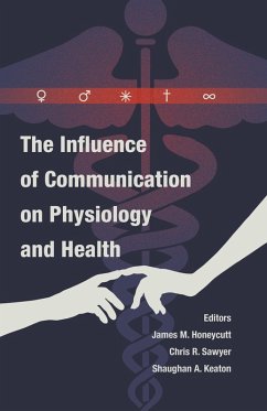 The Influence of Communication on Physiology and Health (eBook, ePUB)