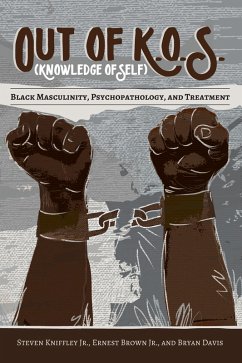 Out of K.O.S. (Knowledge of Self) (eBook, ePUB) - Kniffley Jr., Steven; Brown Jr., Ernest; Davis, Bryan