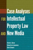 Case Analyses for Intellectual Property Law and New Media (eBook, ePUB)