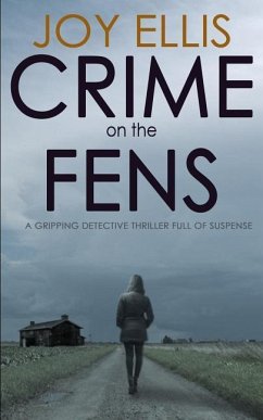 Crime on the Fens: a gripping detective thriller full of suspense - Ellis, Joy
