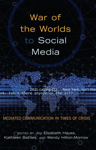 War of the Worlds to Social Media (eBook, PDF) War of the Worlds to Social Media (eBook, PDF)