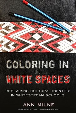 Coloring in the White Spaces (eBook, ePUB) - Milne, Ann