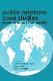 Public Relations Case Studies from Around the World (2nd Edition) (eBook, ePUB)
