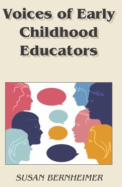 Voices of Early Childhood Educators (eBook, ePUB) - Bernheimer, Susan