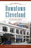 Birth of Downtown Cleveland (eBook, ePUB)