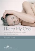 I Keep My Cool (eBook, PDF)