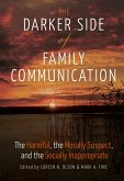 The Darker Side of Family Communication (eBook, ePUB)