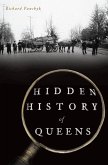 Hidden History of Queens (eBook, ePUB) Hidden History of Queens (eBook, ePUB)