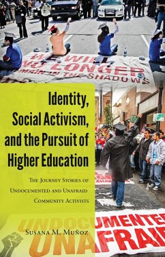 Identity, Social Activism, and the Pursuit of Higher Education (eBook, ePUB) - Muñoz, Susana M.