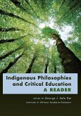 Indigenous Philosophies and Critical Education (eBook, PDF)