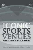 Iconic Sports Venues (eBook, ePUB) Iconic Sports Venues (eBook, ePUB)