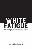 White Fatigue (eBook, ePUB)