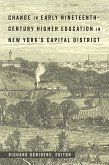 Change in Early Nineteenth-Century Higher Education in New York's Capital District (eBook, ePUB)