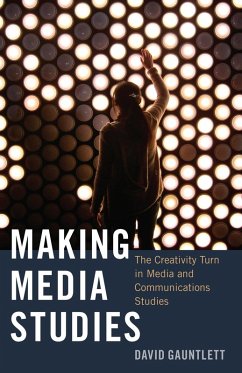 Making Media Studies (eBook, ePUB) - Gauntlett, David
