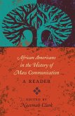 African Americans in the History of Mass Communication (eBook, ePUB)